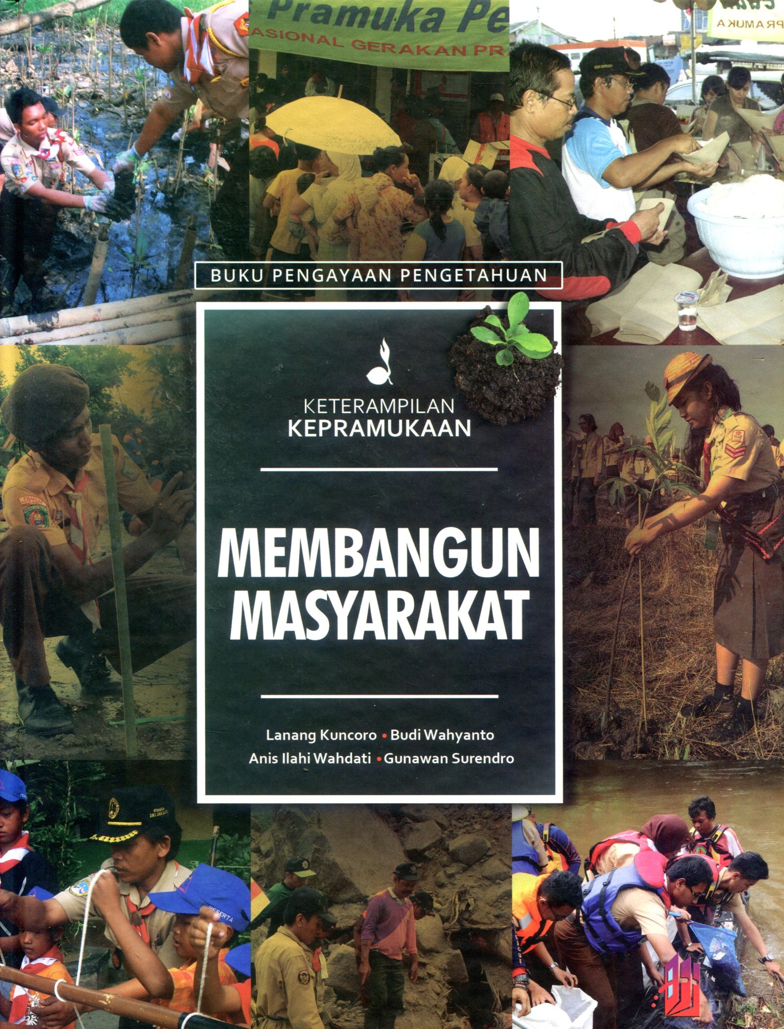 Cover MEMBANGUN MASYARAKAT :  KETERAMPILAN KEPRAMUKAAN / LANANG KUNCORO
