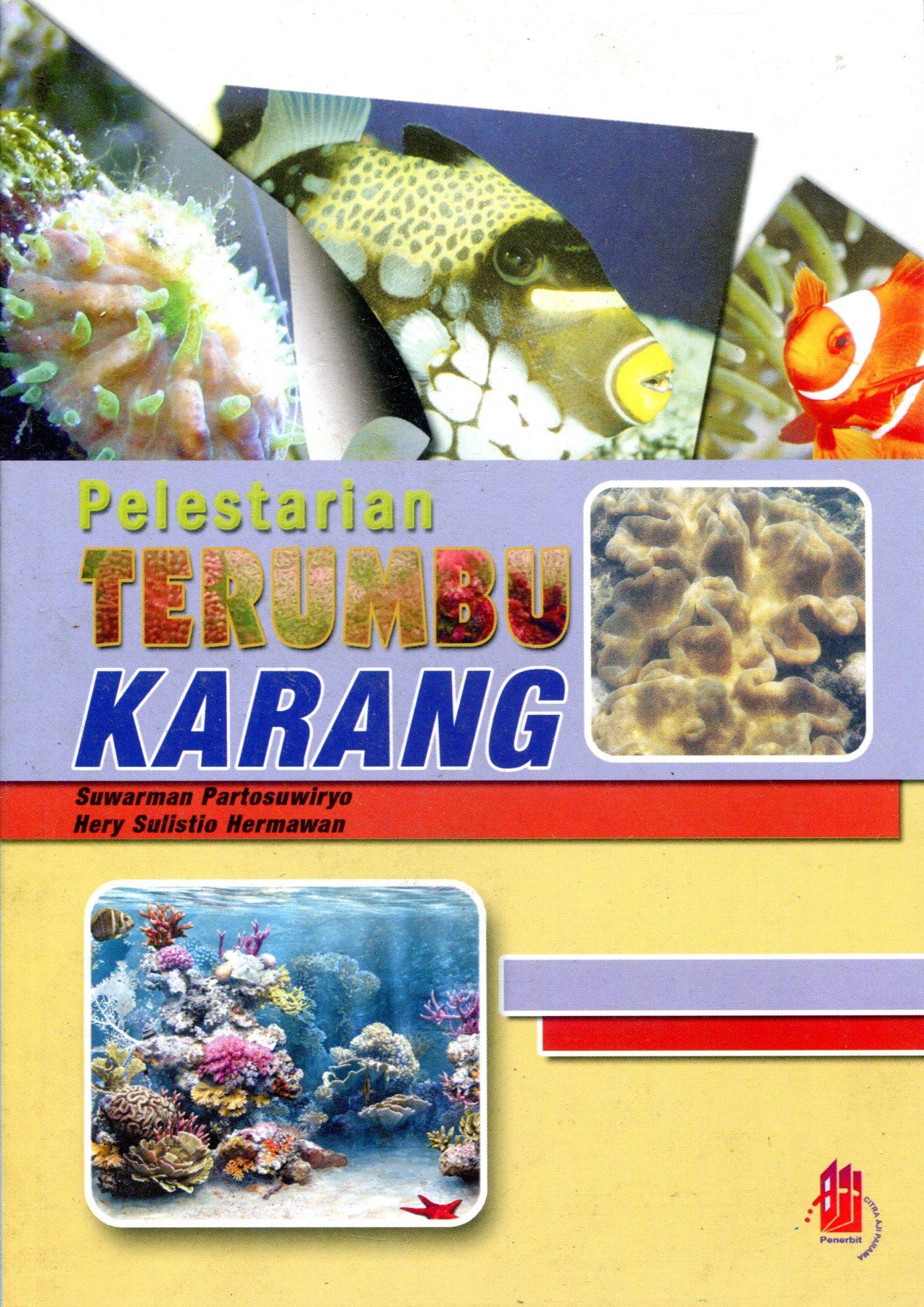 Cover PELESTARIAN TERUMBU KARANG / SUWARMAN PARTOSUWIRYO