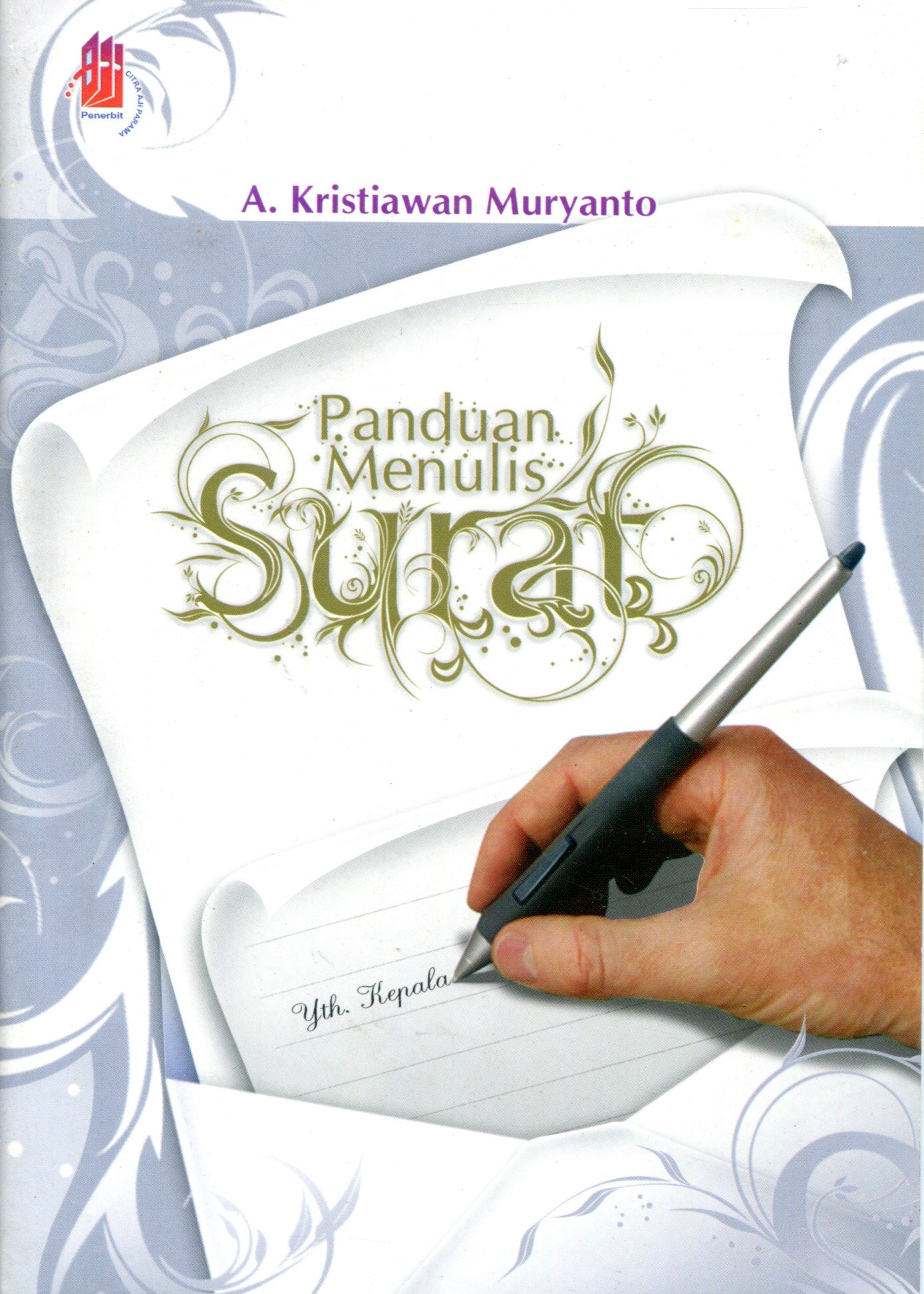 Cover PANDUAN MENULIS SURAT / KRISTIAWAN MURYANTO