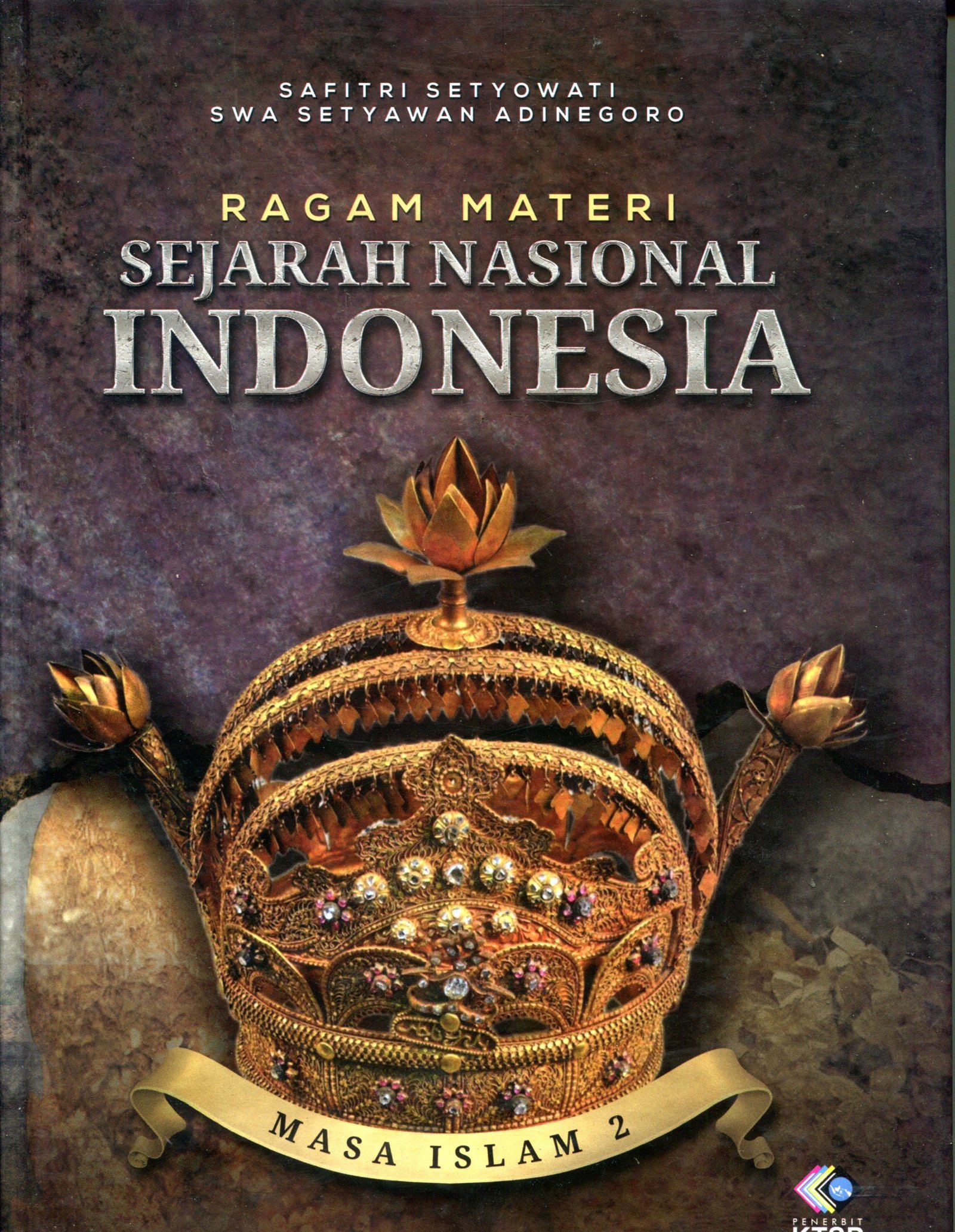 Cover RAGAM MATERI SEJARAH NASIONAL INDONESIA MASA ISLAM 2 / SAFITRI SETYOWATI