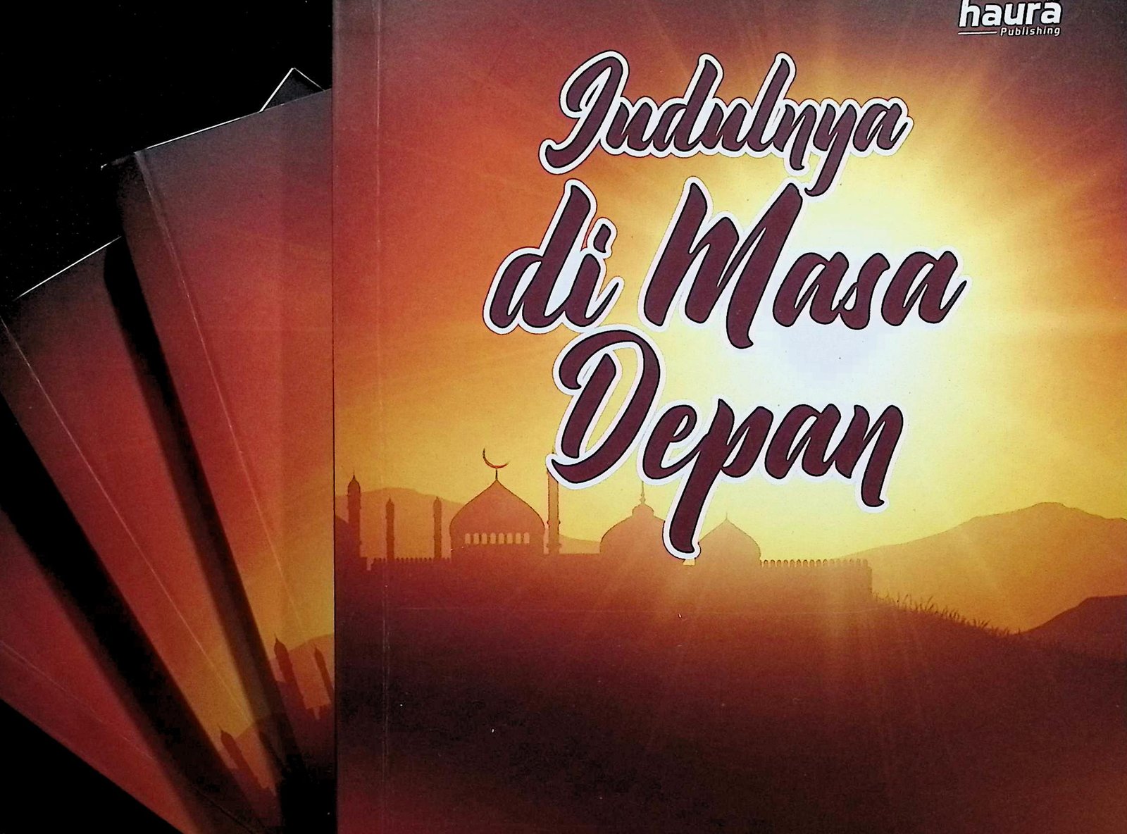 Cover JUDULNYA DI MASA DEPAN / IRWAN FAQIR ILALLAH