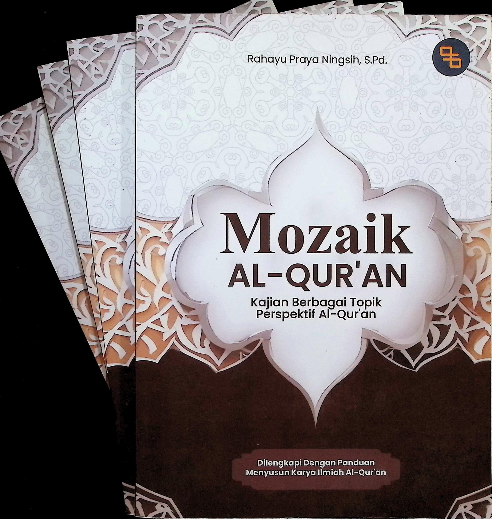 Cover MOZAIK AL - QUR;AN KAJIAN BERBAGAI TOPIK PERSPEKTIF AL - QUR'AN / RAHAYU PRAYA NINGSIH