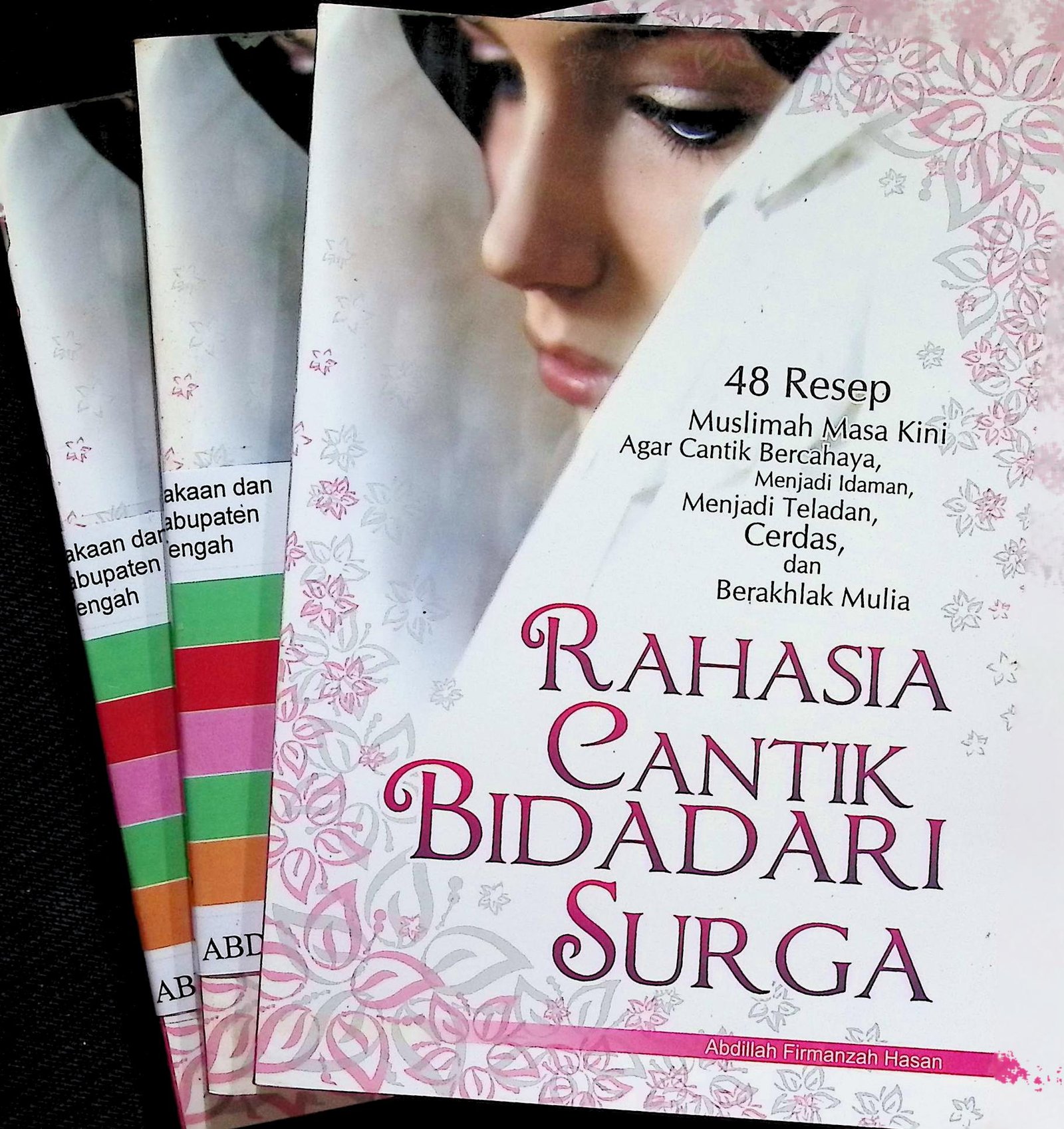 Cover RAHASIA CANTIK BIDADARI SURGA / ABDILLAH FIRMANZAH HASAN