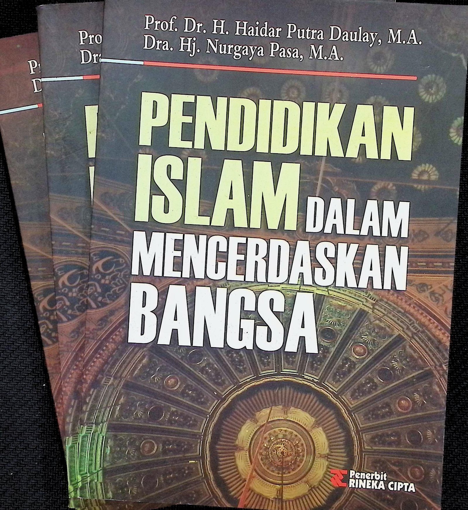 Cover PENDIDIKAN ISLAM DALAM MENCERDASKAN BANGSA / HAIDAR PUTRA DAULAY
