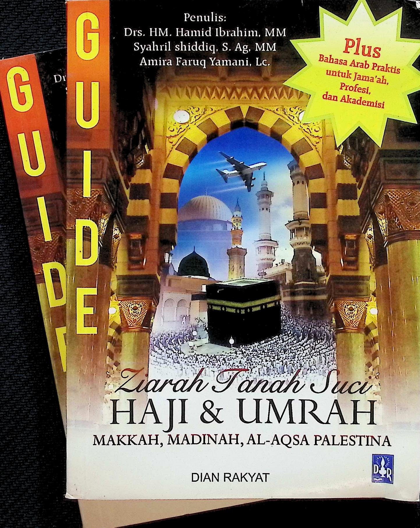 Cover ZIARAH TANAH SUCI HAJI & UMRAH MAKKAH, MADINAH, AL-AQSA PALESTINA / HAMID IBRAHIM