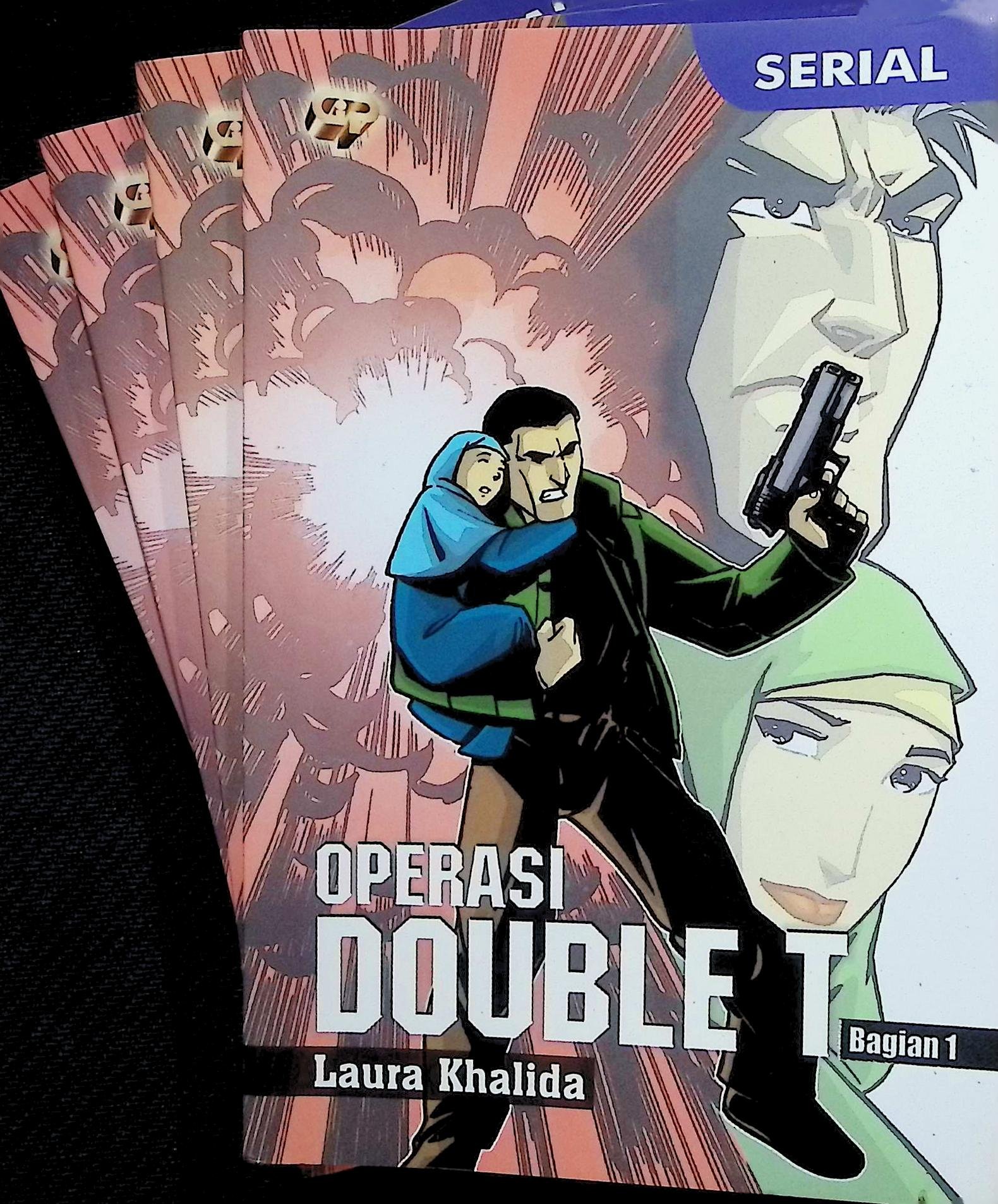 Cover OPERASI DOUBLE T BAGIAN 1 :  SERIAL / LAURA KHALIDA