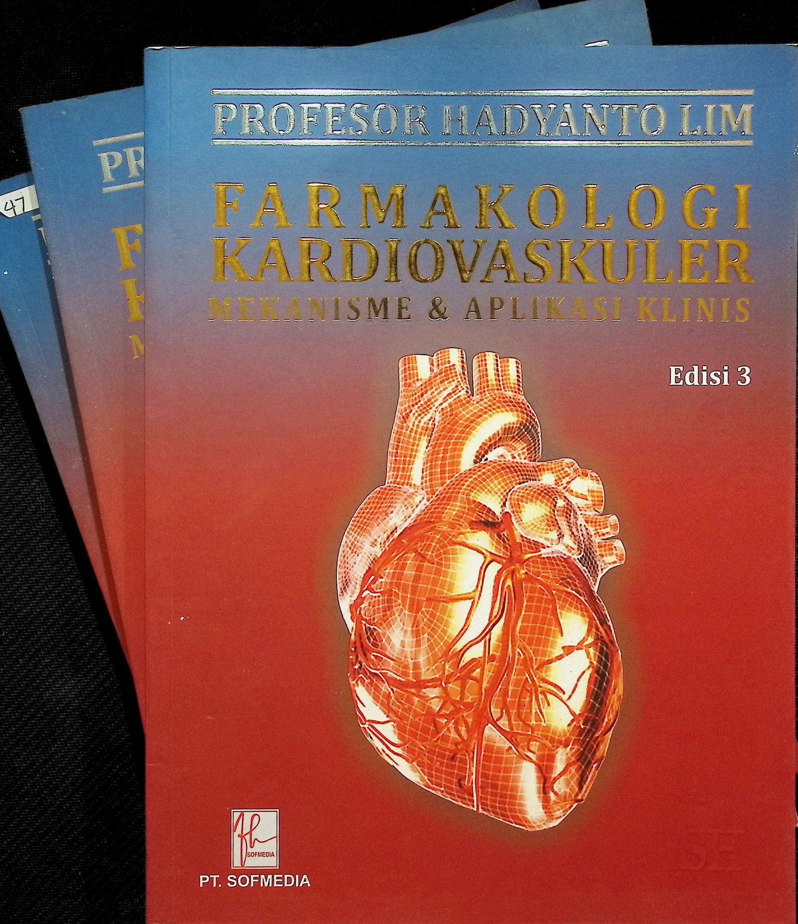Cover FARMAKOLOGI KARDIOVASKULER EDISI 3 :  MEKANISME & APLIKASI KLINIS / HADYANTO LIM