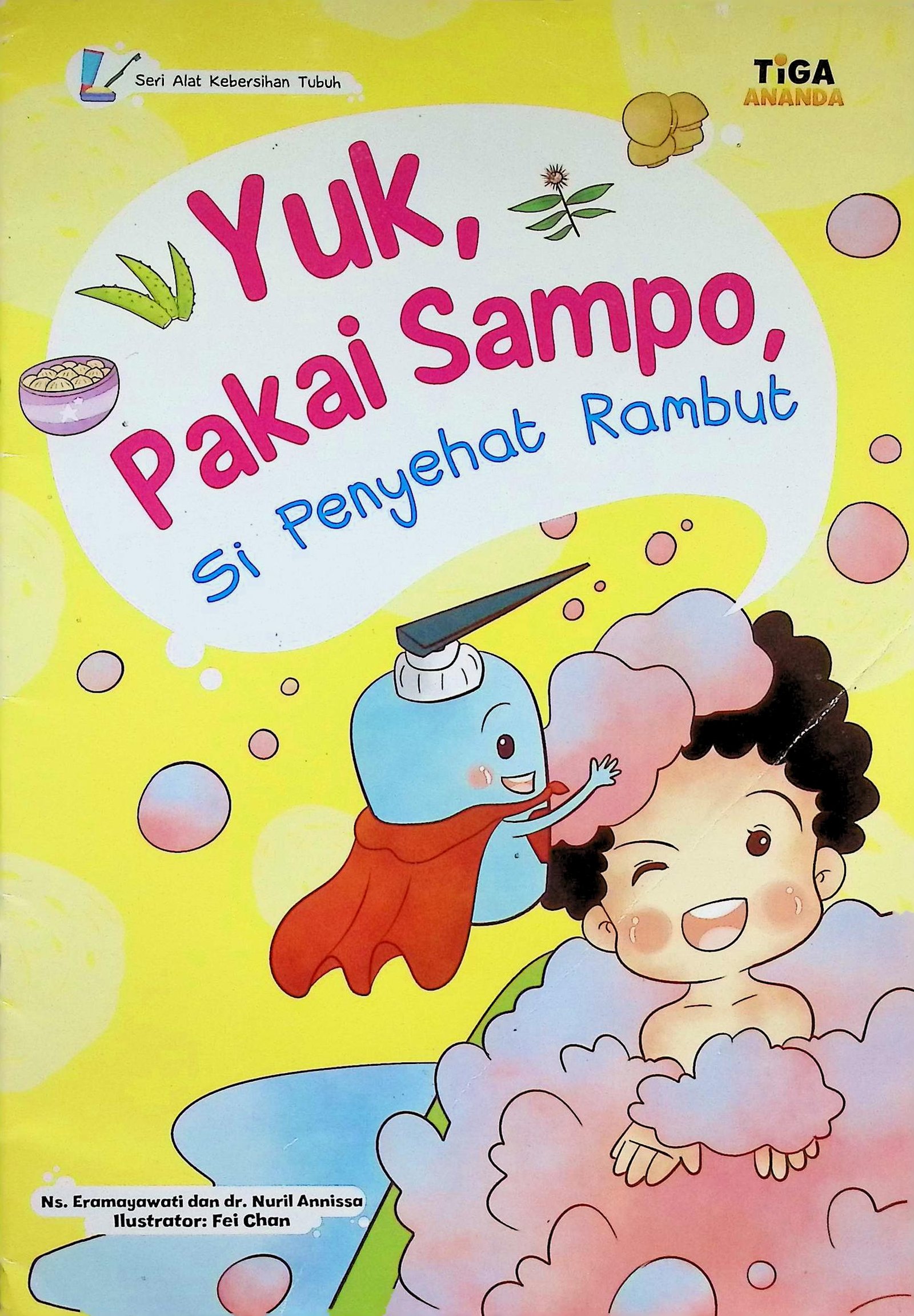Cover SERI ALAT KEBERSIHAN TUBUH : YUK, PAKAI SAMPO, SI PENYEHAT RAMBUT / ERAMAYAWATI