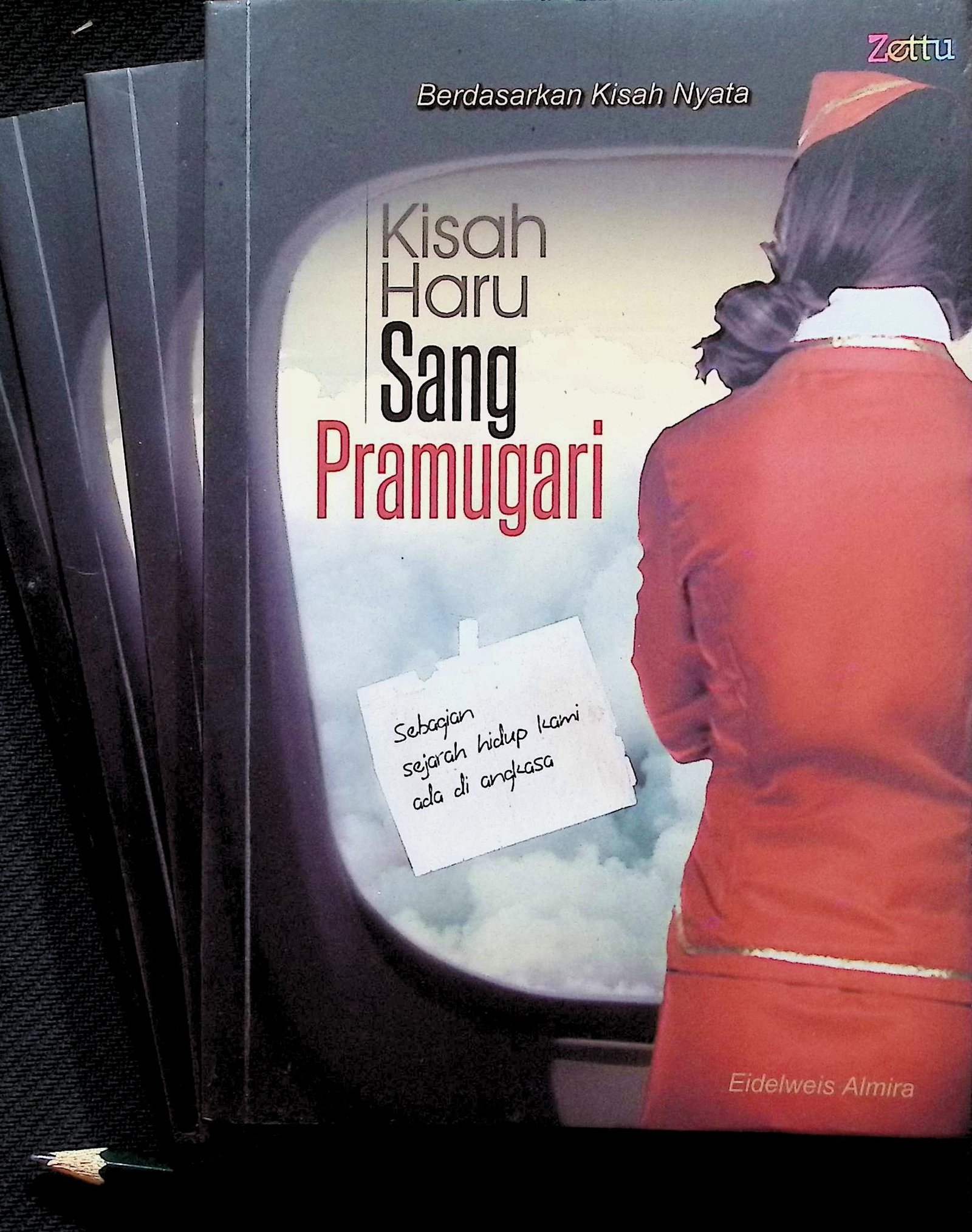 Cover KISAH HARU SANG PRAMUGARI :  BERDASARKAN KISAH NYATA / EIDELWEIS ALMIRA