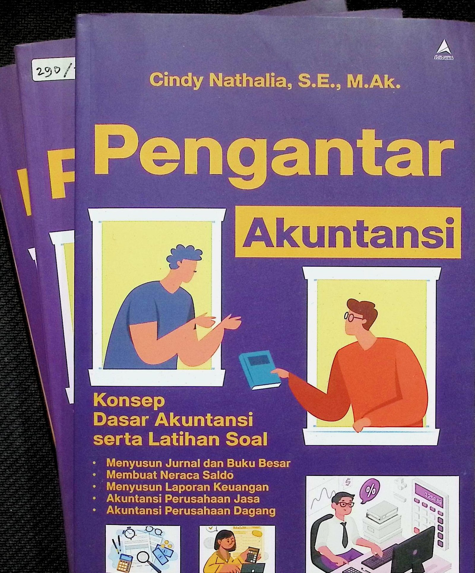 Cover PENGANTAR AKUNTANSI :  KONSEP DASAR AKUNTANSI SERTA LATIHAN SOAL / CINDY NATHALIA