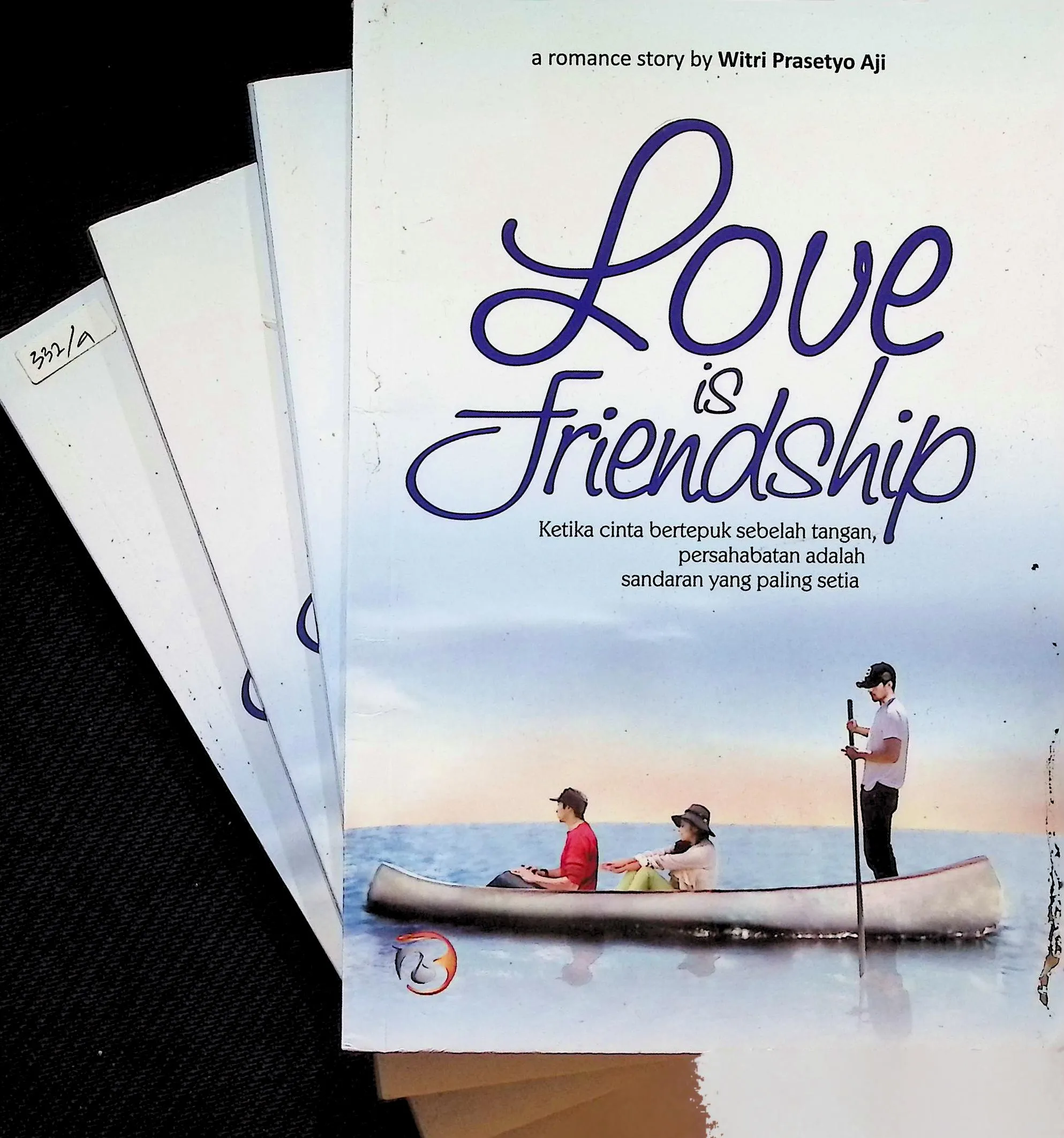 Cover LOVE IS FRIENDSHIP / WITRI PRASETYO AJI